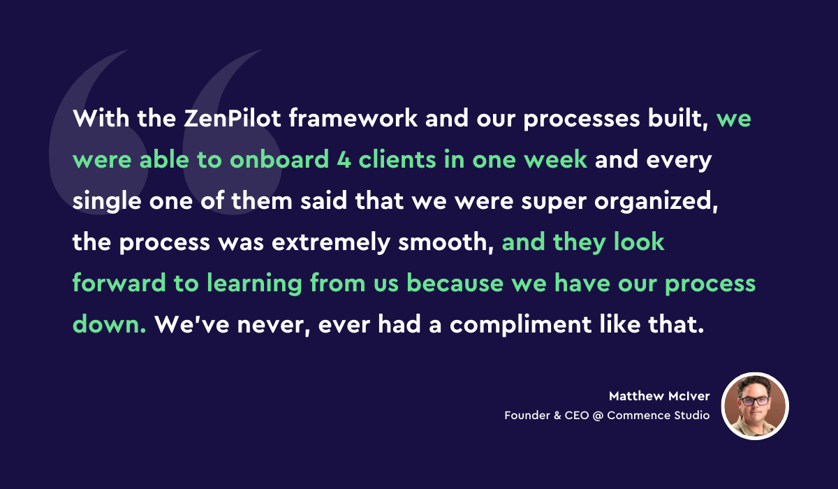 matthew-mciver-commence-studio-zenpilot-client-client-onboarding-process