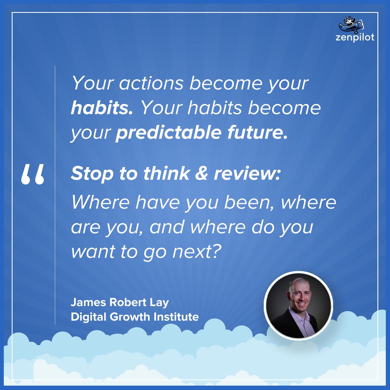 habits-become-your-predictable-future-james-robert-lay-agency-journey