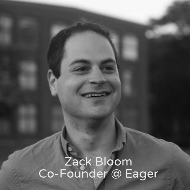 Eager Co-Founder Zack Bloom