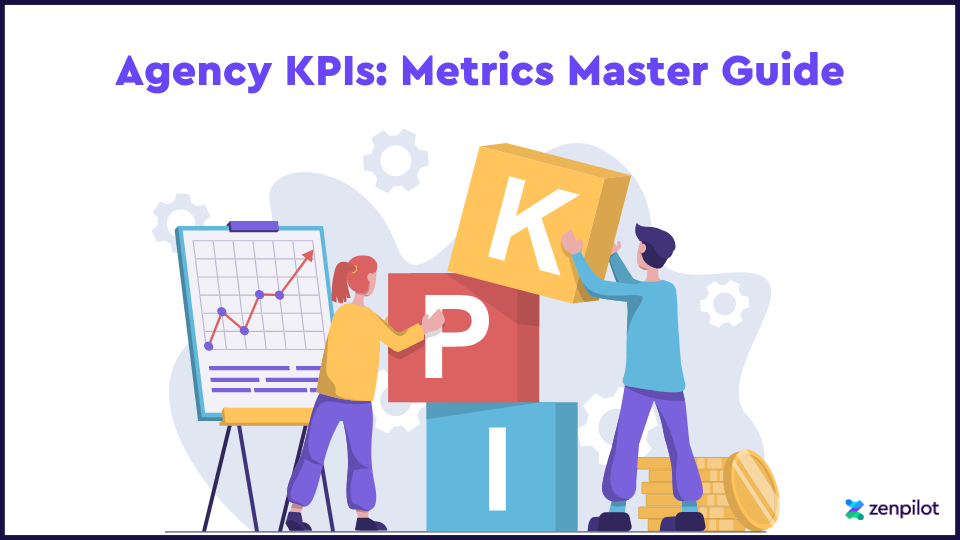 Agency KPIs: Metrics Master Guide