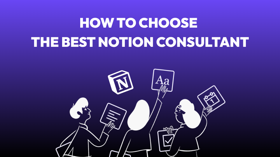 How to Choose the Best Notion Consultant