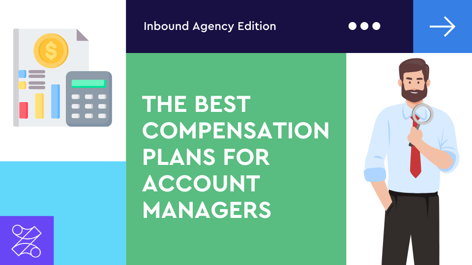 The Best Compensation Plans for Account Managers