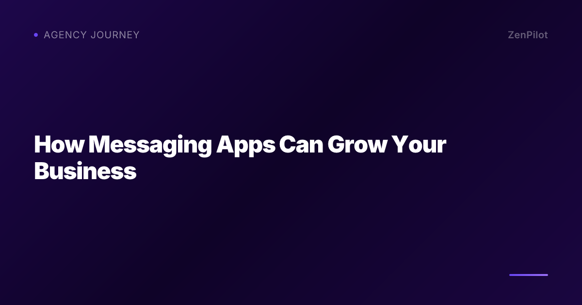 How Messaging Apps Can Grow Your Business