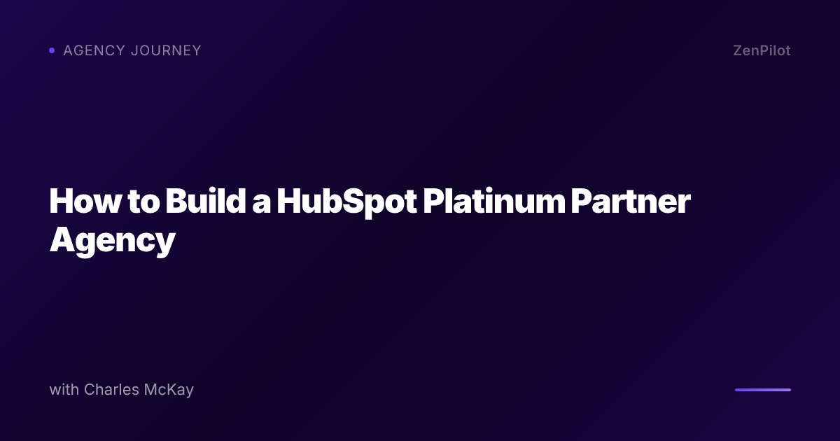 How to Build a HubSpot Platinum Partner Agency